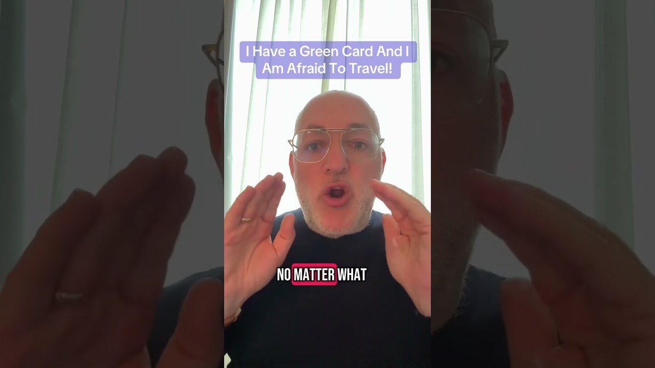Green card holders: don&rsquo;t be afraid to travel