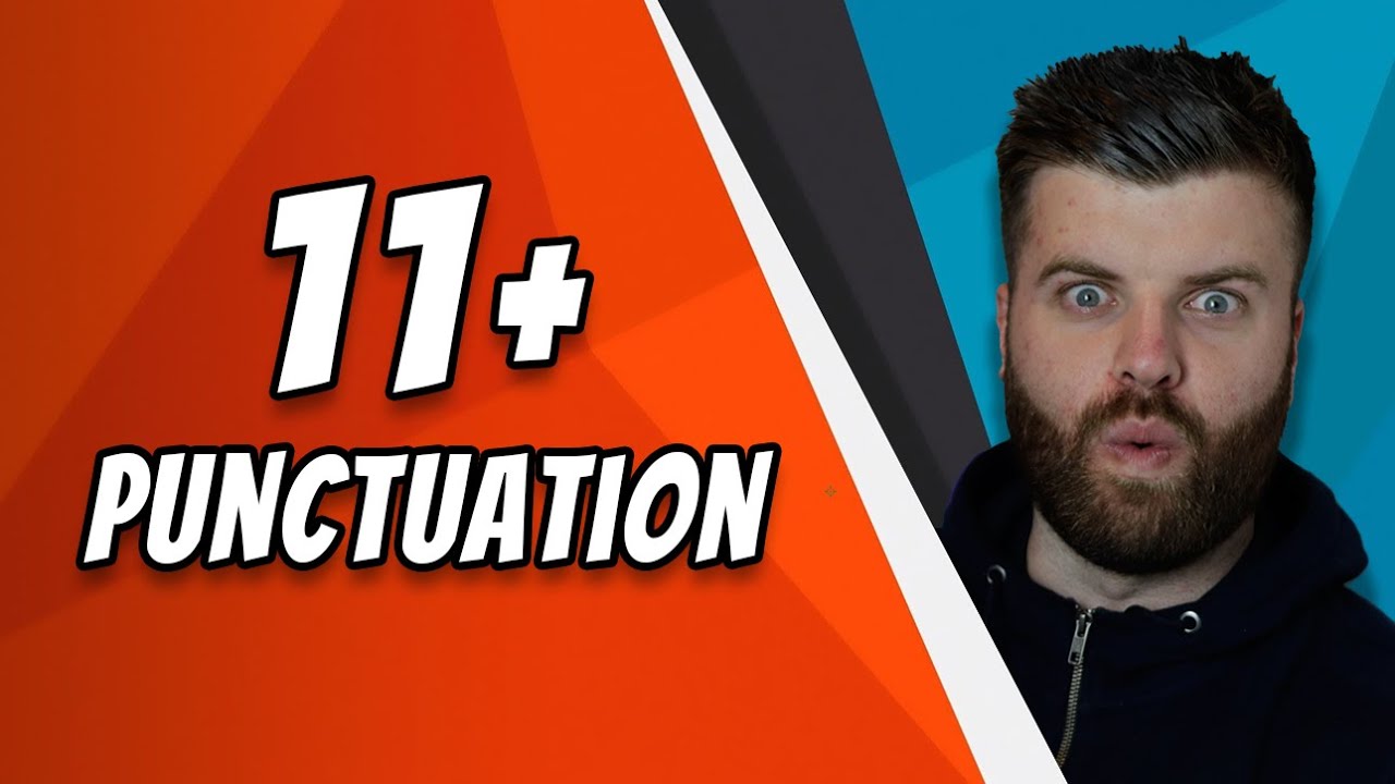 Ultimate 11+ Spelling and Punctuation Guide: Part 2 - Punctuation