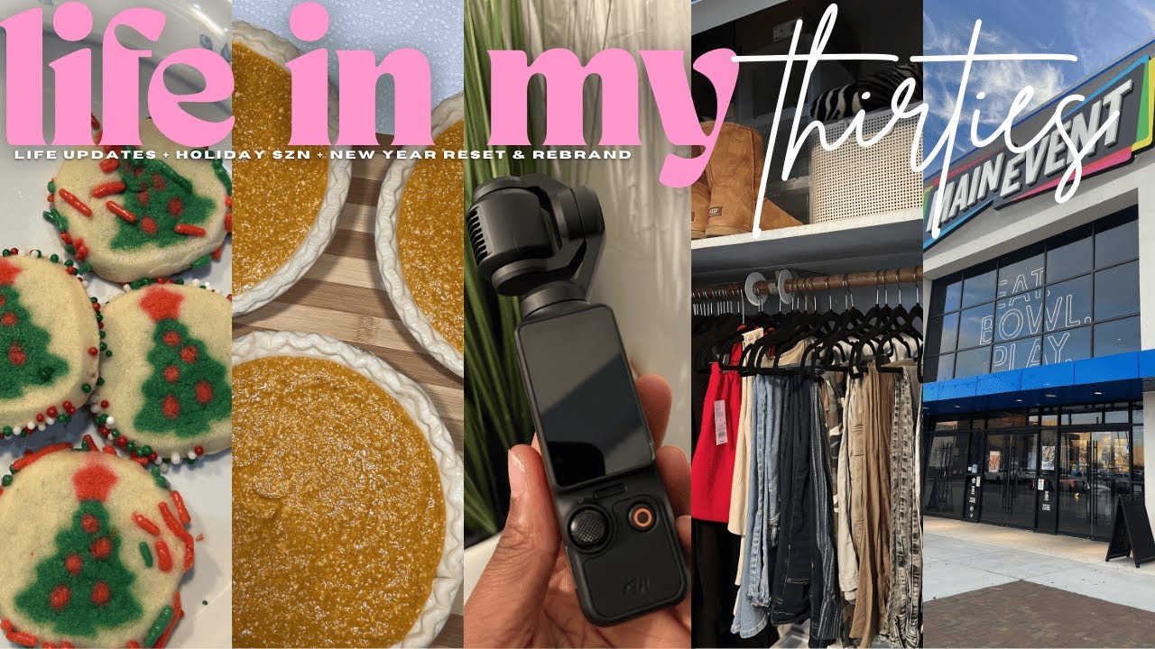 Life in My 30s: lets catch up... | life updates + holiday szn + new year reset and rebrand + more