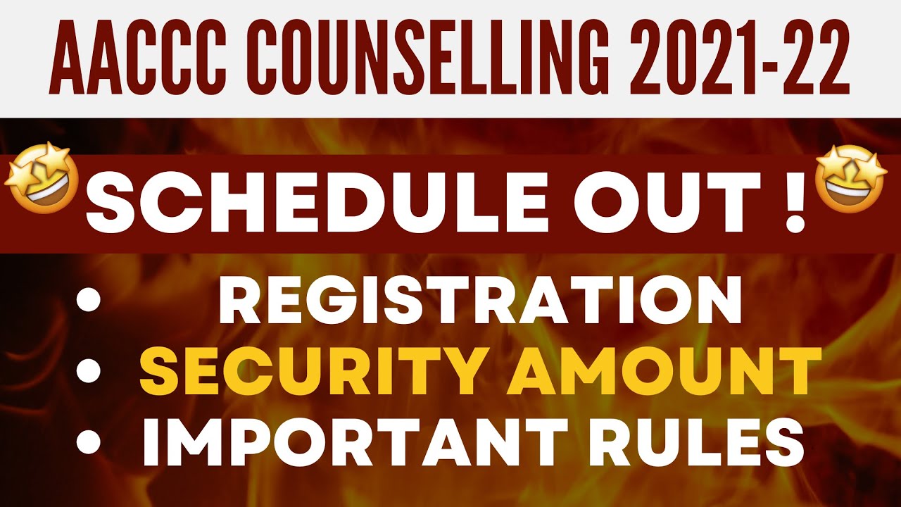 AACCC Counselling 2021 | Schedule out | Registration | Security amount | Important Rules #aaccc2022