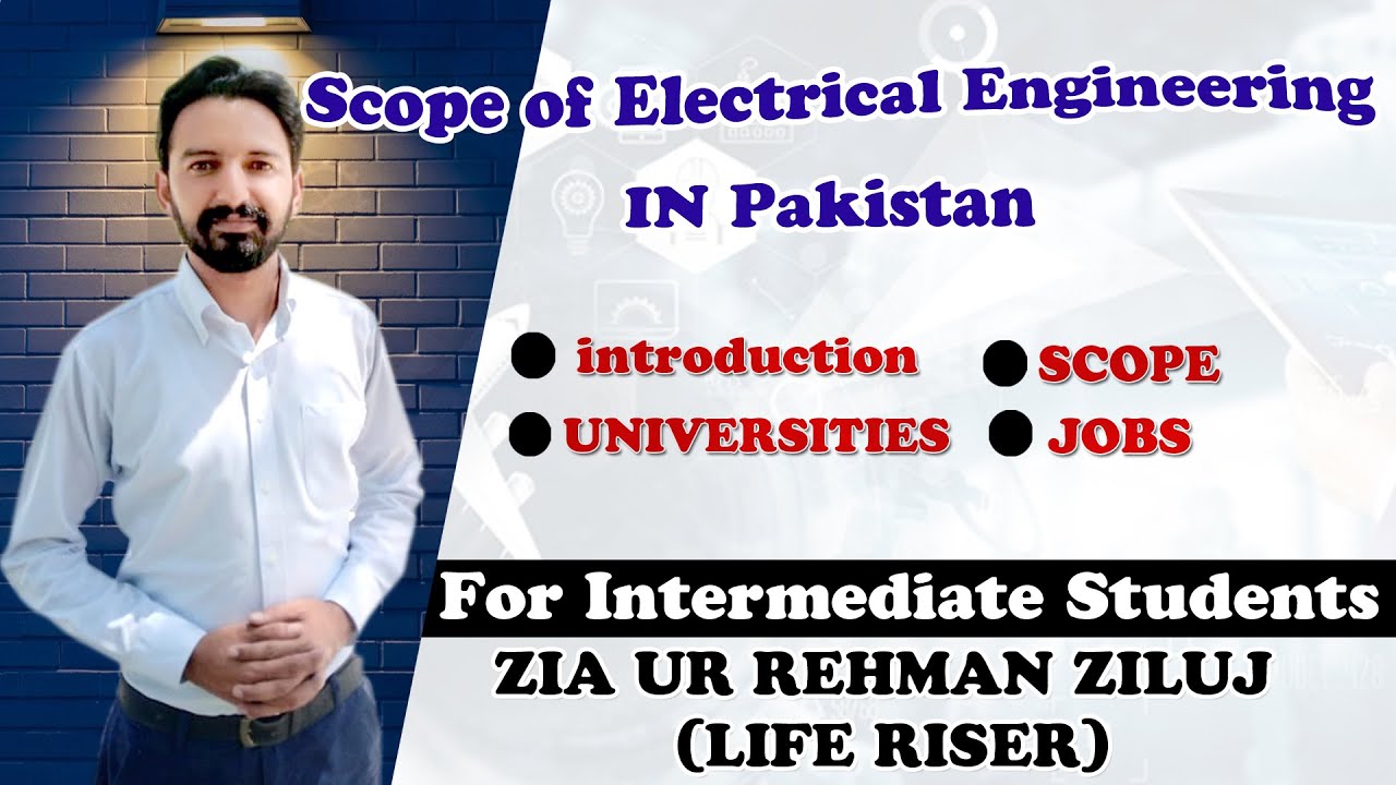 Electrical Engineering | Scope of Electrical Engineering in Pakistan | Jobs Opportunities