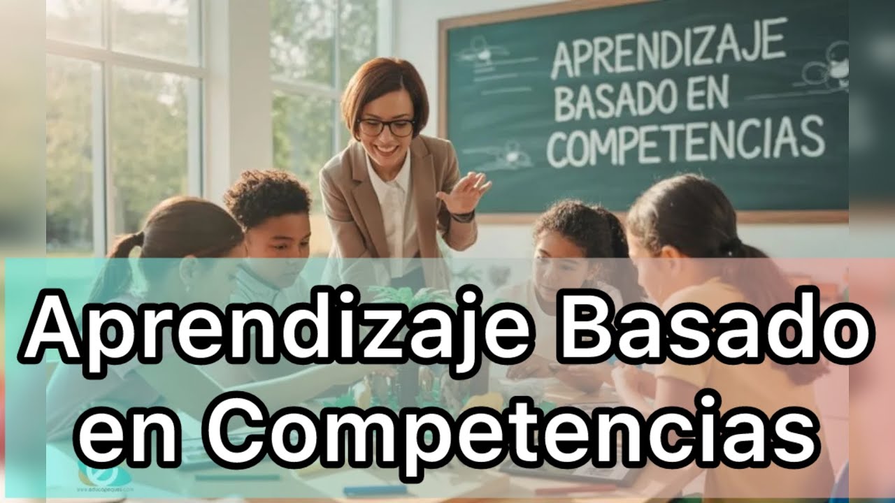 Aprendizaje Basado en Competencias | La Verdad de Isabel 