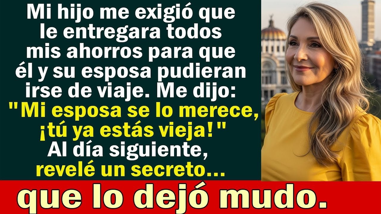 Mi hijo exigió mis ahorros para su viaje — al día siguiente revelé un secreto que lo dejó mudo