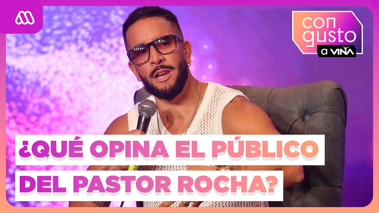 OPINIONES DIVIDIDAS A HORA DE SU DEBUT EN VI&Ntilde;A 2026: &iquest;Qu&eacute; opina el P&Uacute;BLICO del Pastor Rocha?