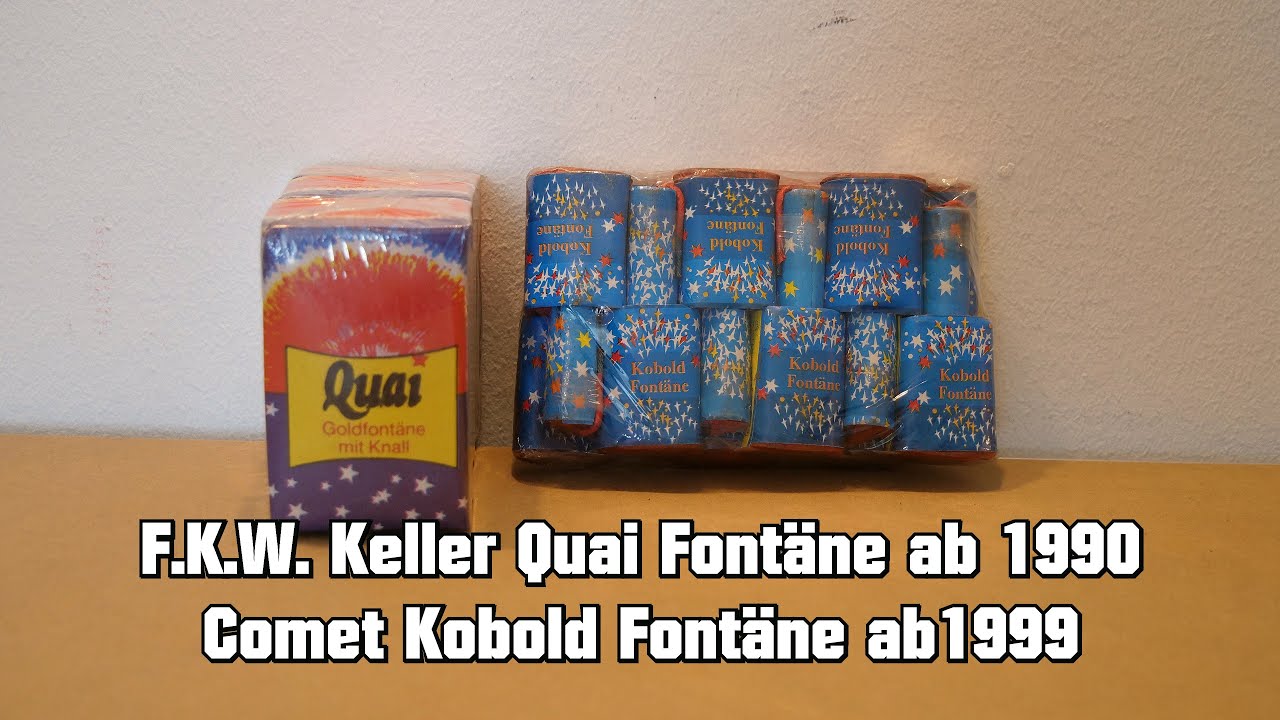 FKW Keller Quai Fontänen mit Knall & Comet Kobold Fontäne .
