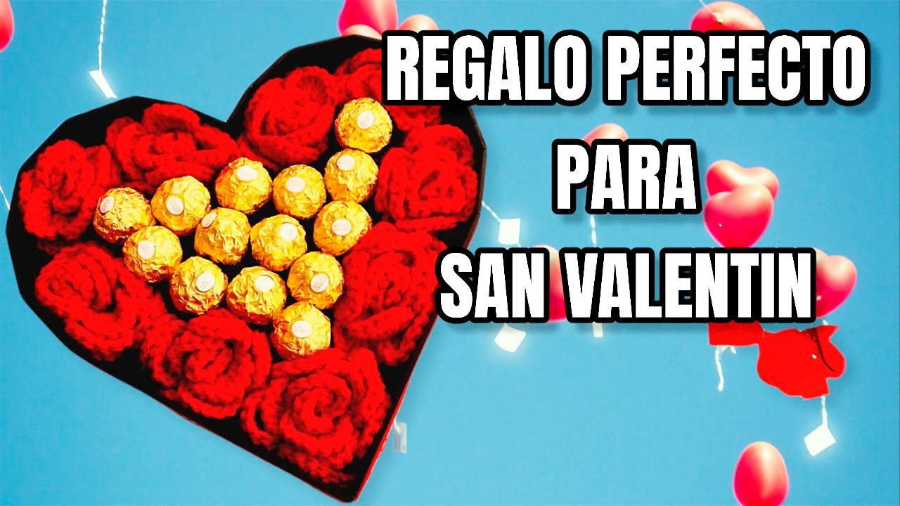 FLORES A CROCHET Y CHOCOLATES 😍 REGALO IDEAL PARA 14 DE FEBRERO | DIY SAN VALENTIN