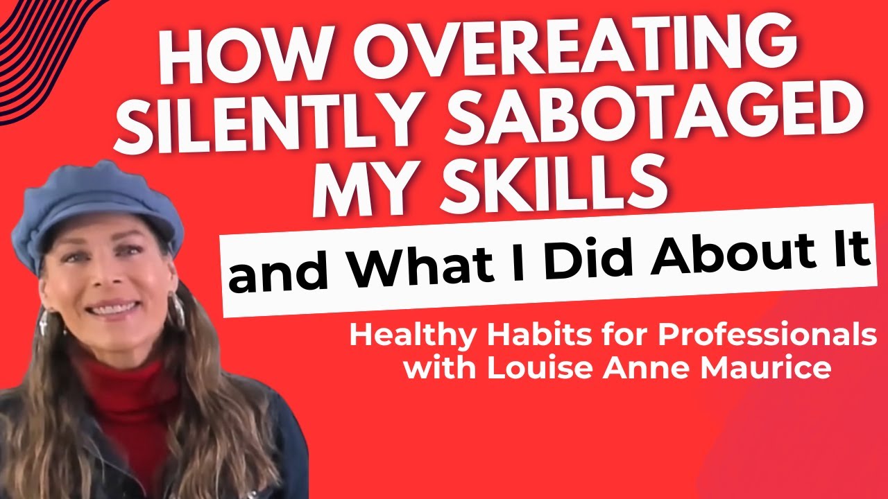 How To Quit Overeating | Louise Anne Maurice | Healthy Habits to Quit Overeating