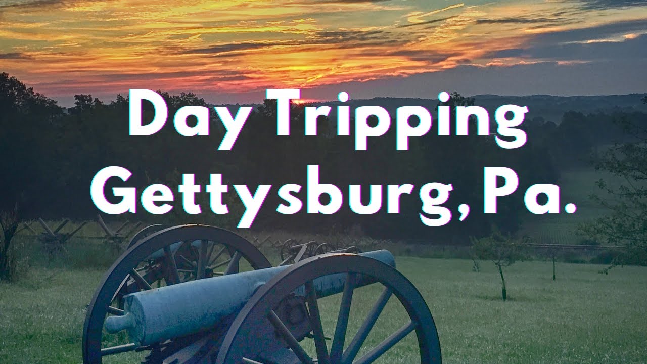 A Day Trip to Gettysburg - VISIT GETTYSBURG