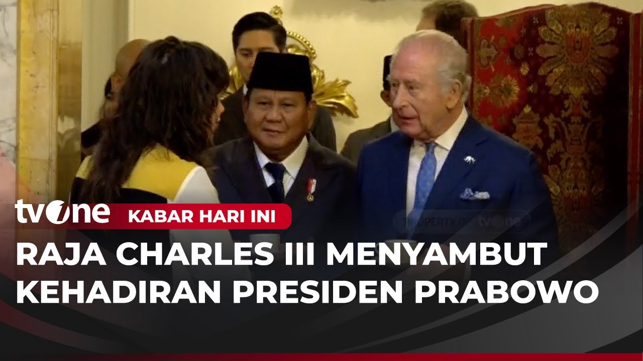 Presiden Prabowo Bertemu Raja Inggris | Kabar Hari Ini