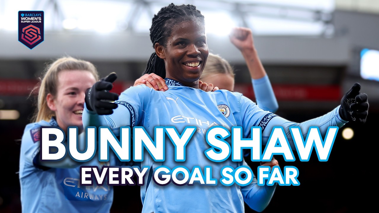 Every Bunny Shaw Goal So Far This Season 🔥 | Barclays WSL 2024-25