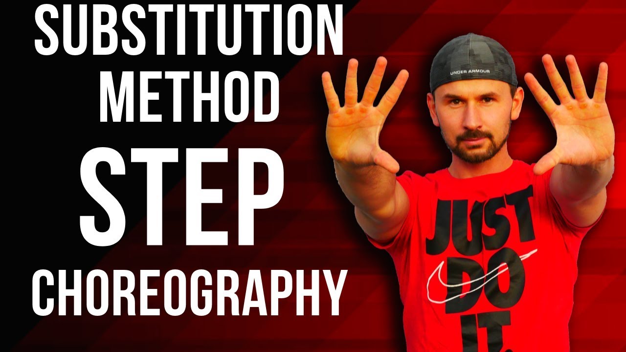 STEP CHOREOGRAPHY Intermediate 10 Substitution Method (2019)