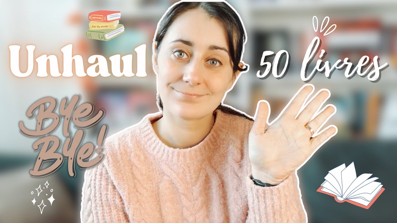 50 livres en moins dans ma bibliothèque - UNHAUL 📚