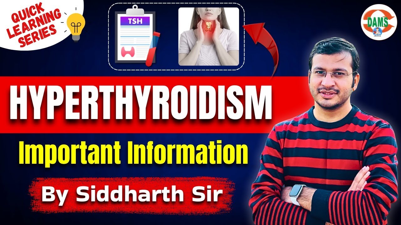 Hyperthyroidism Important Information | Quick Learning Series by Siddharth Sir | DAMS Nursing