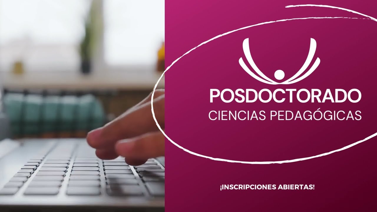 Posdoctorado en Ciencias Pedag&oacute;gicas