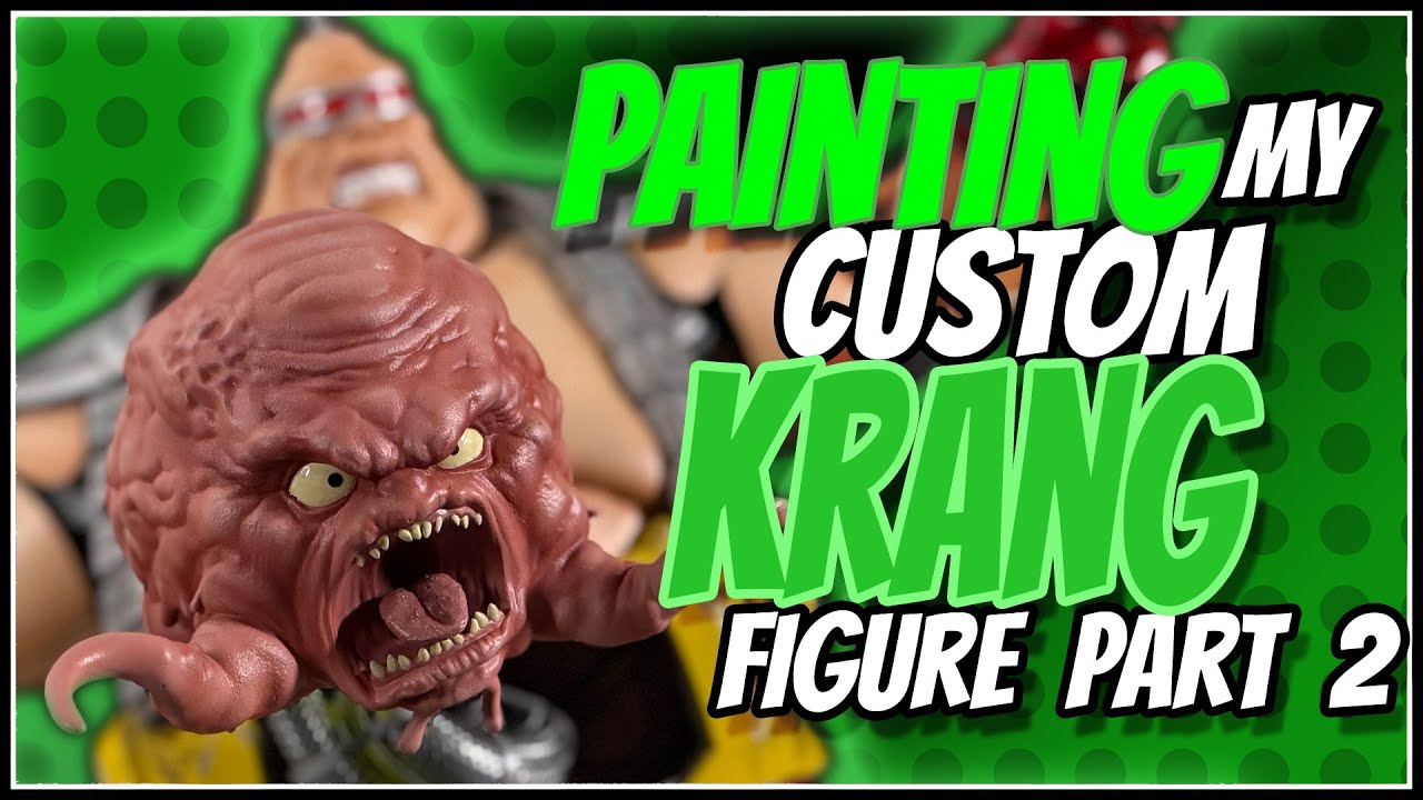 Painting my Custom Krang Figure