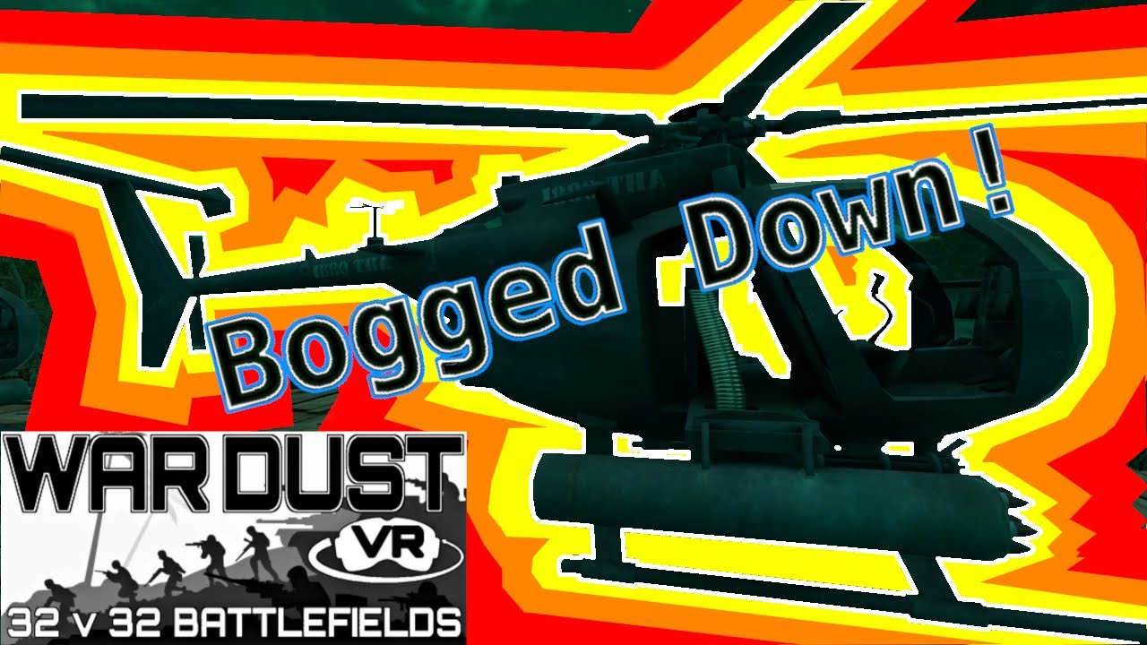 Battlefield-like VR | War Dust | Sunday Event! | Massive Multiplayer Shooter | VR FPS | Bogged Down!