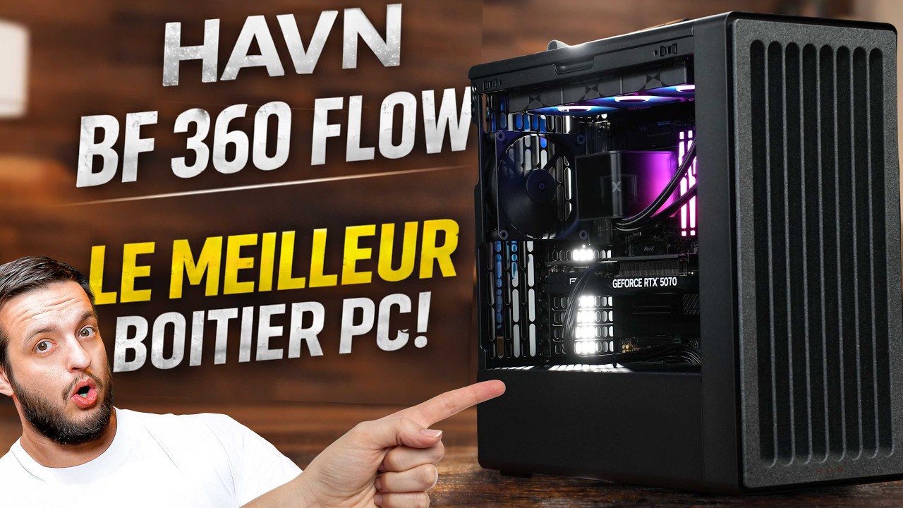 D&Eacute;FINITIVEMENT LE MEILLEUR BO&Icirc;TIER POUR PC GAMER DU MARCH&Eacute; ! HAVN BF 360 FLOW