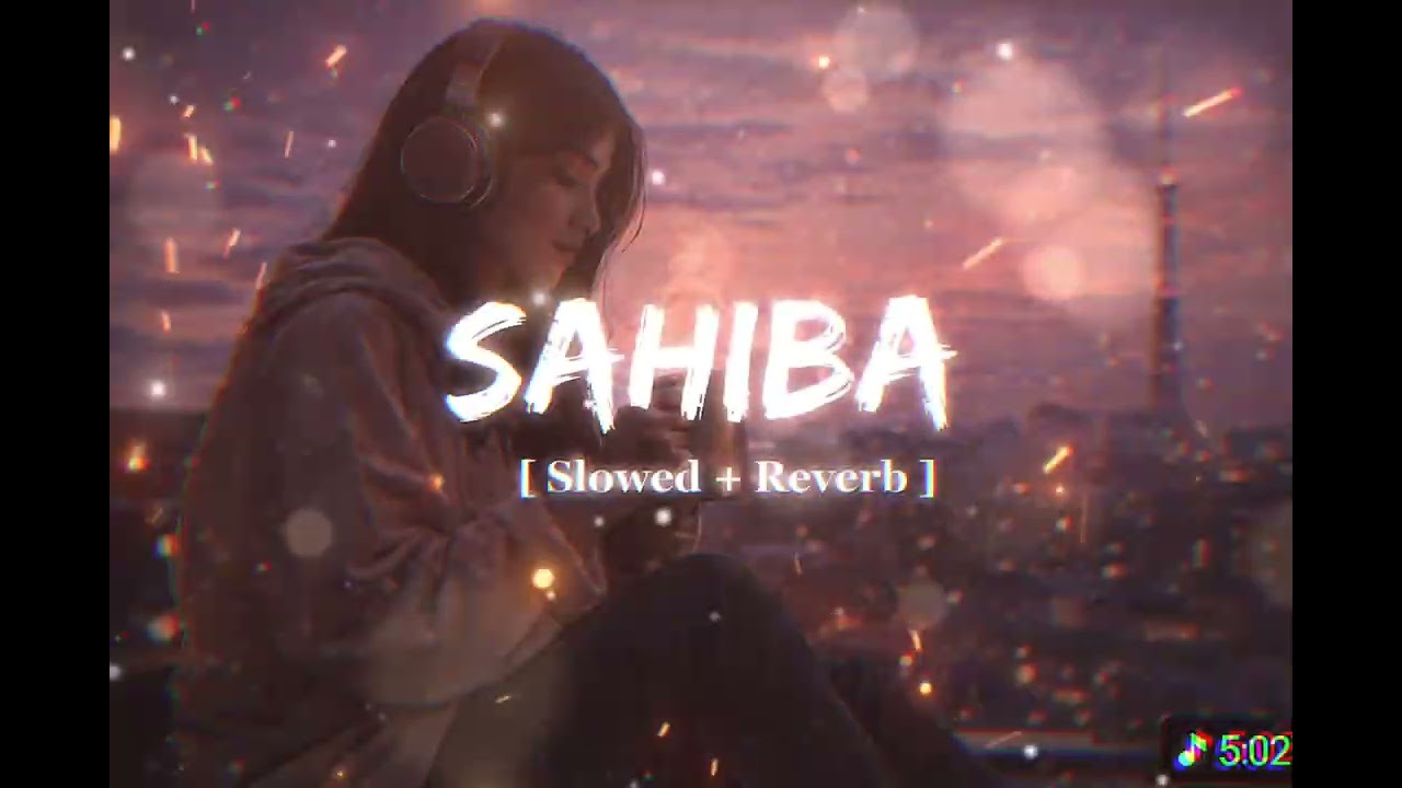 Sahiba Lyrics - Aditya Rikhari saahiba, aaye ghar kaahe na