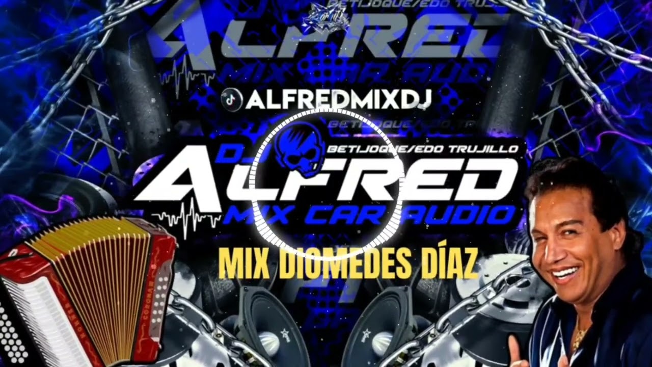 MIX DIOMEDES DÍAZ ❌ DJ ALFREDMIX CAR AUDIO ❌