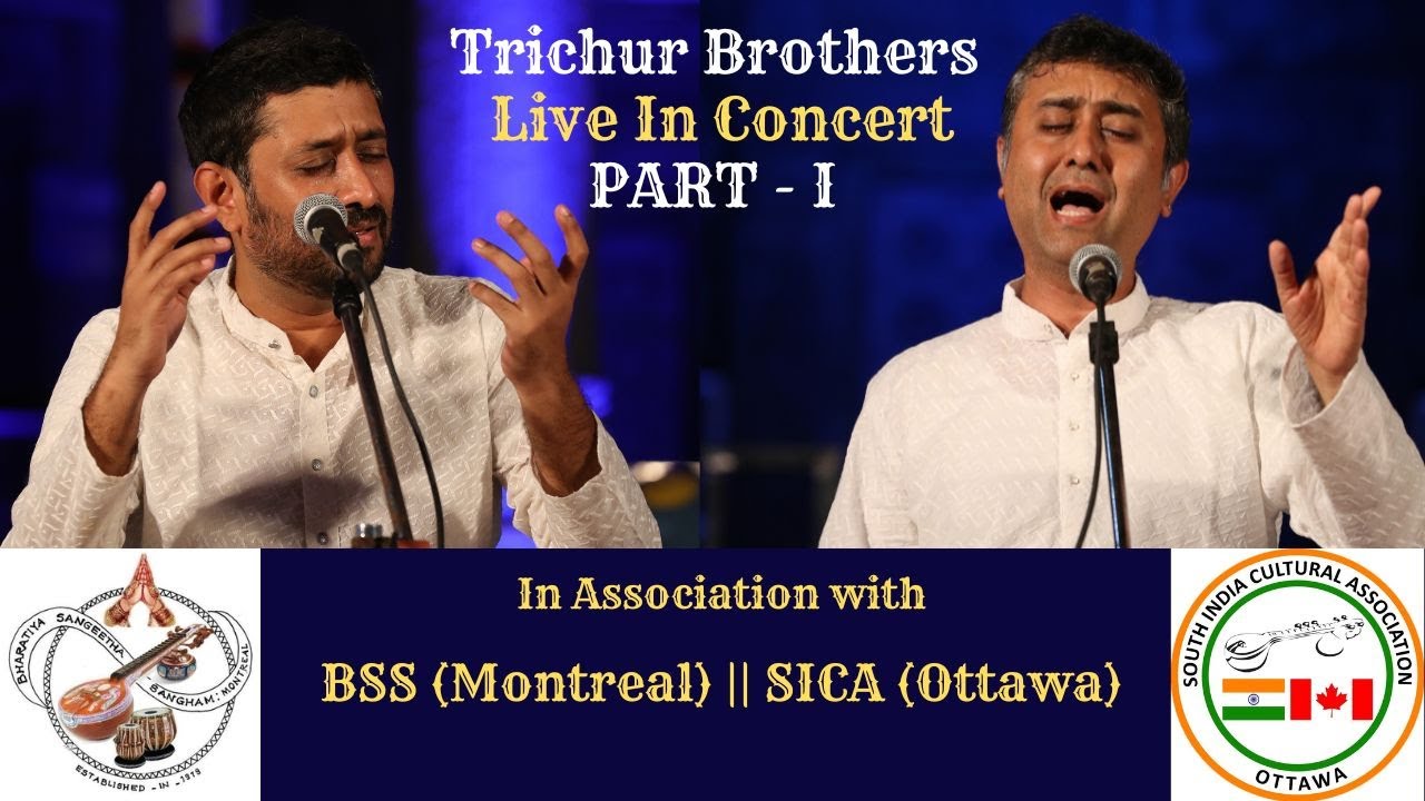Trichur Brothers || Live || Part - I || SICA (Ottawa) and BSS (Montreal)