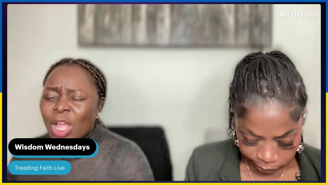 Wisdom Wednesday Live with Treading Faith