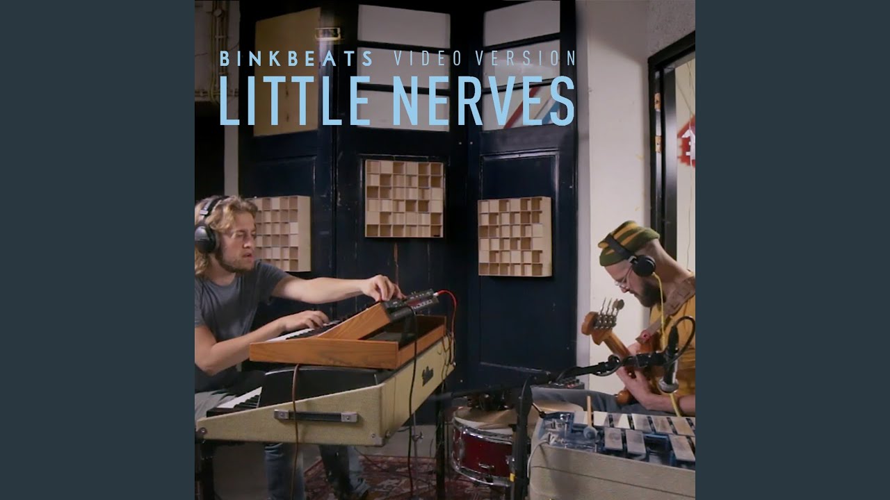 Little Nerves (Video Version)