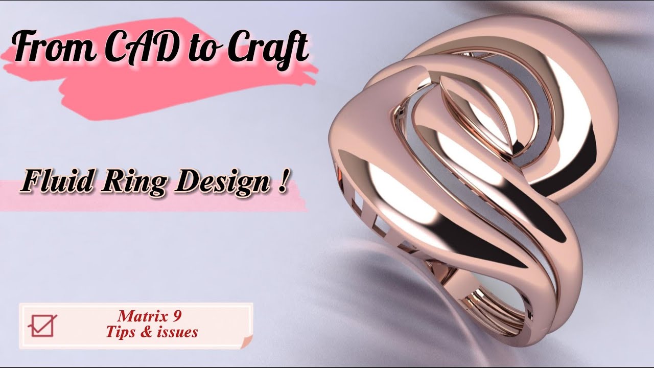 ✨From CAD to Craft: Designing a Fluid Rose Gold Ring in Matrix9!