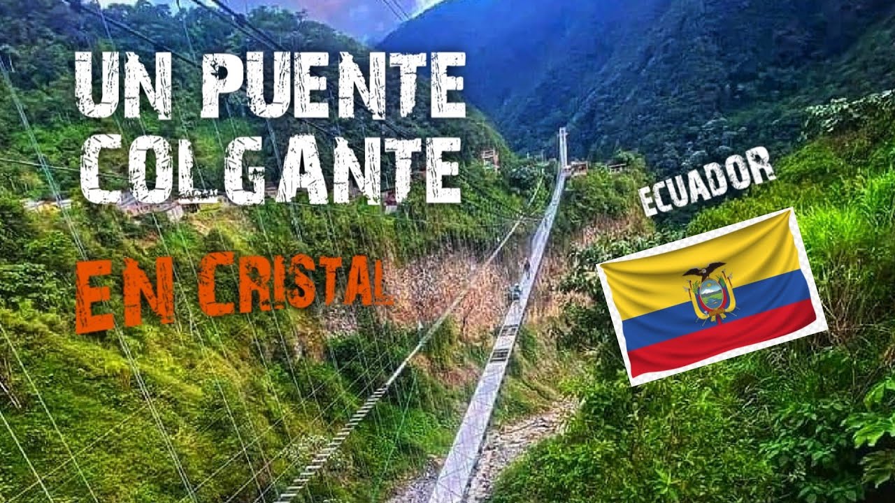 un puente de cristal cerca a Baños de Agua Santa en ECUADOR