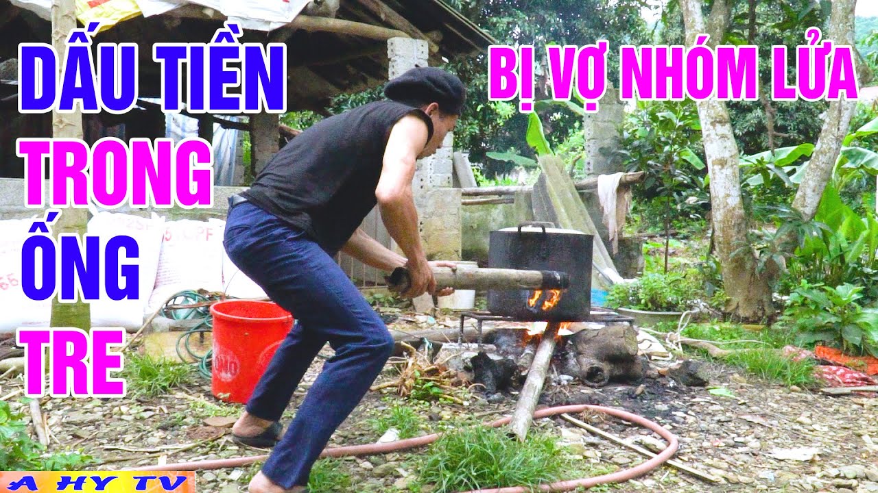 Dấu Tiền Trong Ống Tre Vợ Mang Ra Nhóm Lửa - Phim Hài 2025 A Hy Mới Hay Nhất Cười Vỡ Mồm