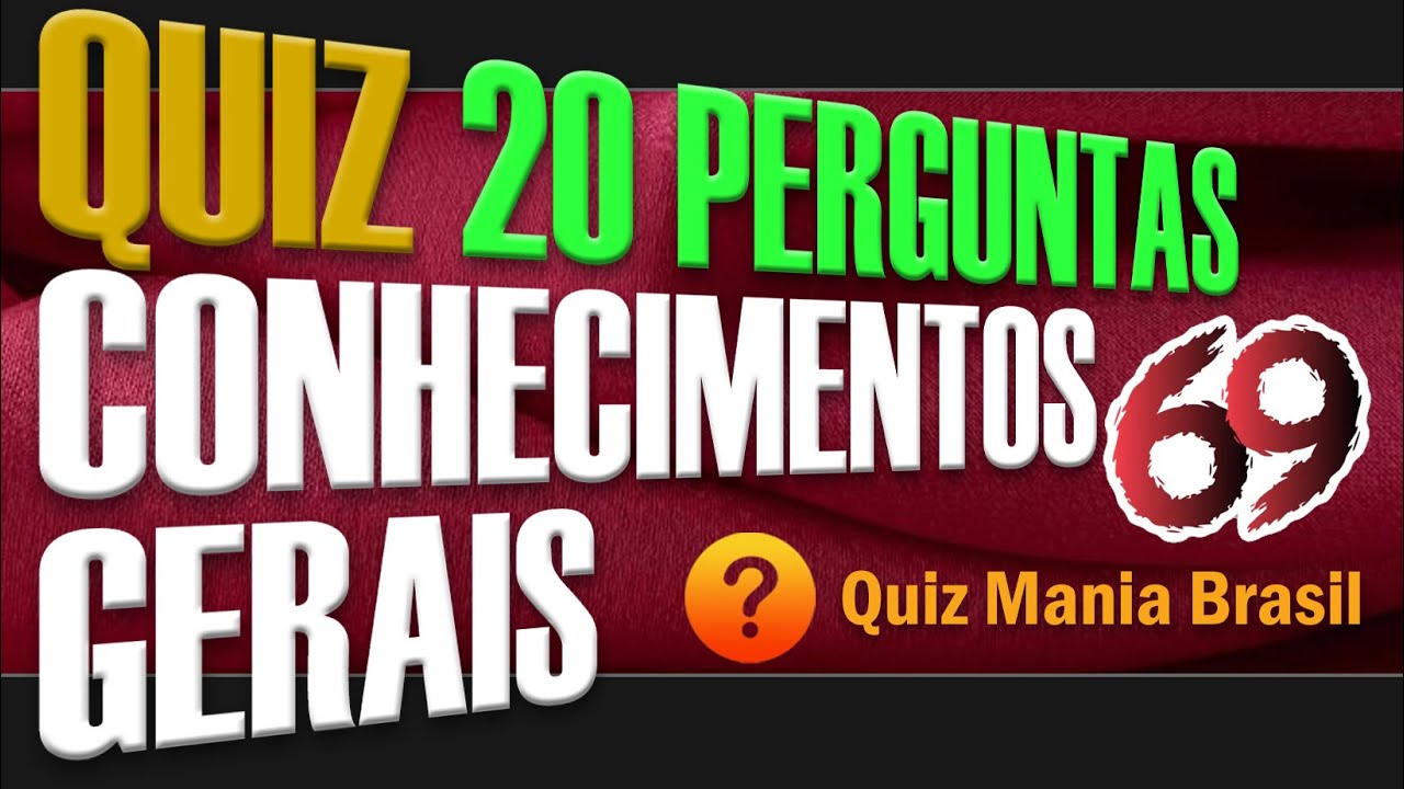 🟢 Quiz Conhecimentos Gerais e Atualidades nº 69 | Curiosidades e Assuntos Atuais | Quiz Mania Brasil