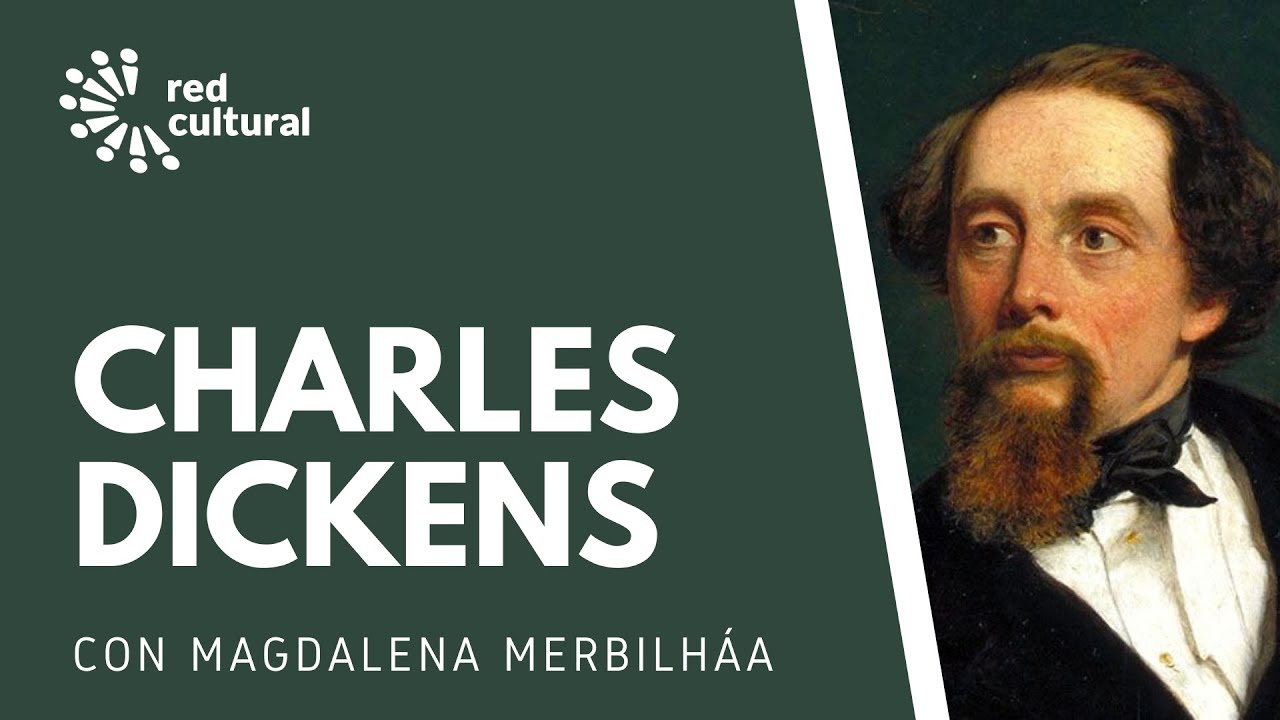 Charles Dickens - Magdalena Merbilhaa - Red Cultural