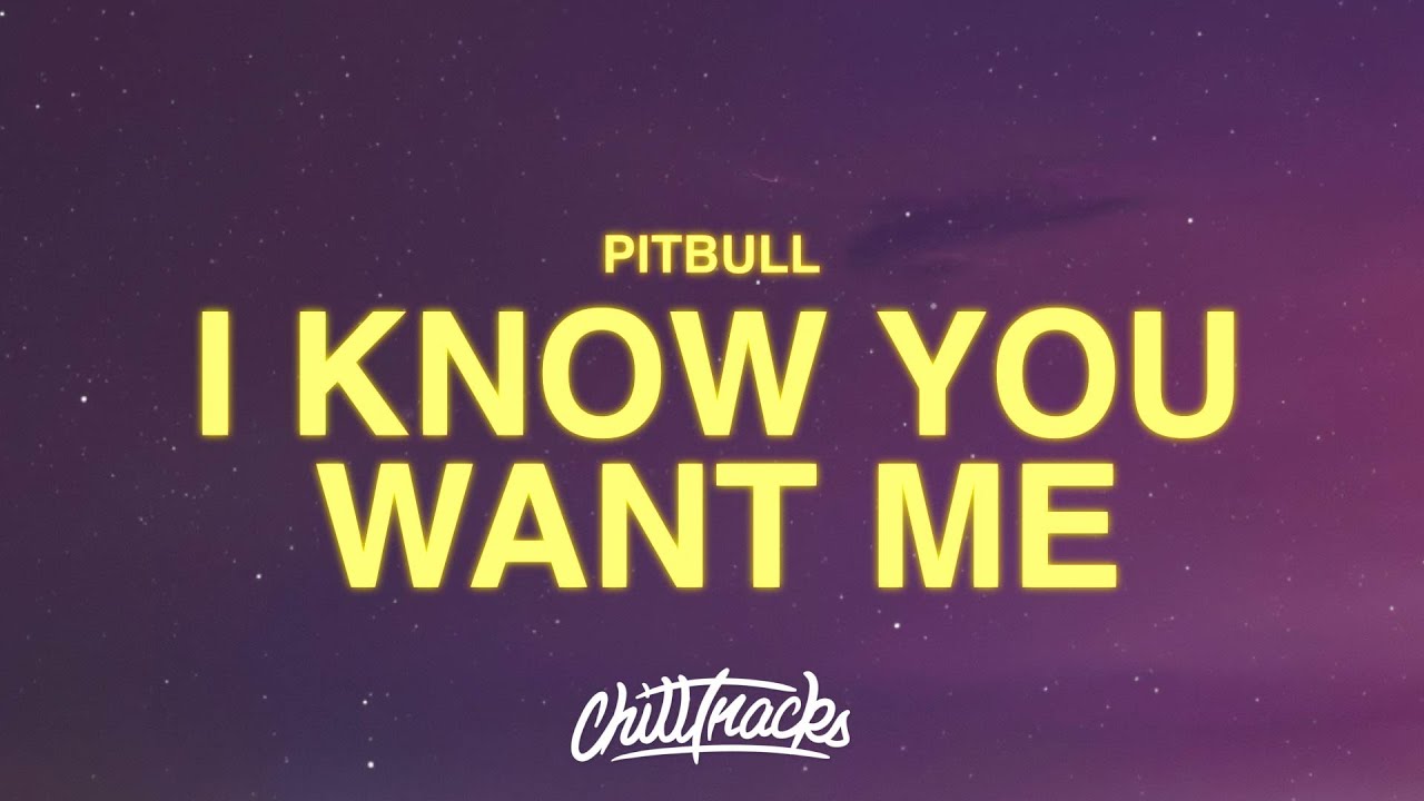Pitbull - I Know You Want Me (Calle Ocho) (Lyrics)