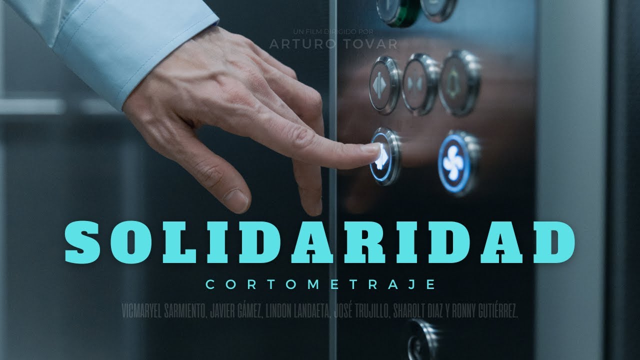 🎞️ SOLIDARIDAD • Cortometraje