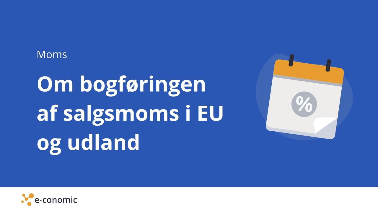 Om bogføringen af salgsmoms i EU og udland