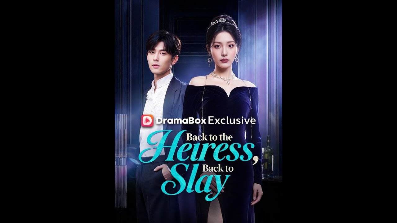 Back to the Heiress, Back to Slay  #dramabox  #shorts  #dramachina  #fyp
