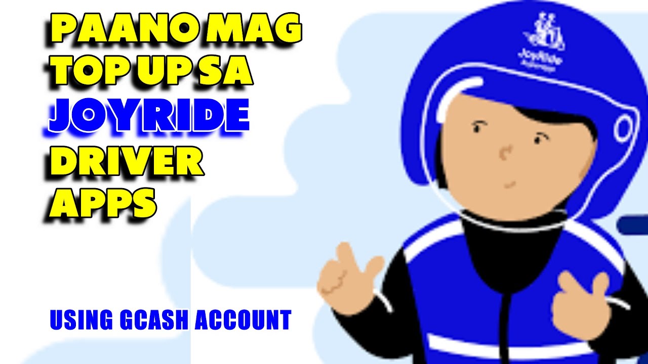PAANO MAG TOP UP SA JOYRIDE DRIVER APPLICATION GAMIT ANG GCASH ACCOUNT | BUHAY MC TAXI RIDER
