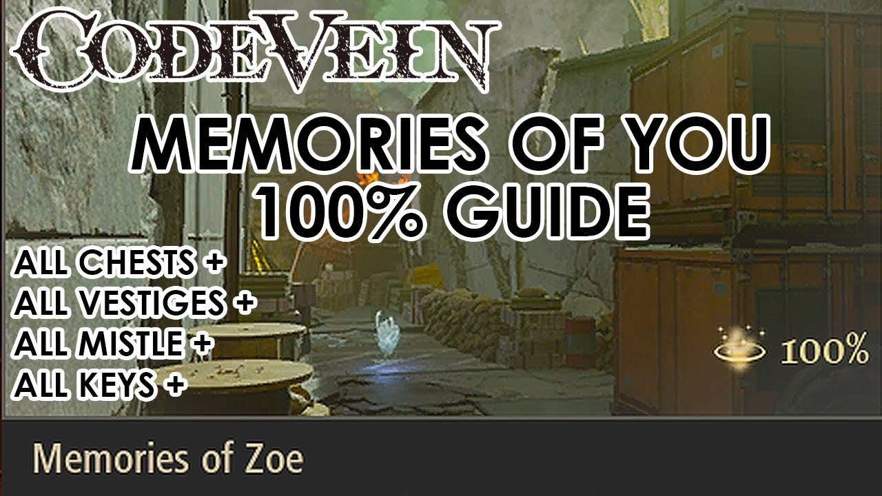 Code Vein - Memories of You All Vestige + Chests + Mistles  + Valuable Items (100% Guide)