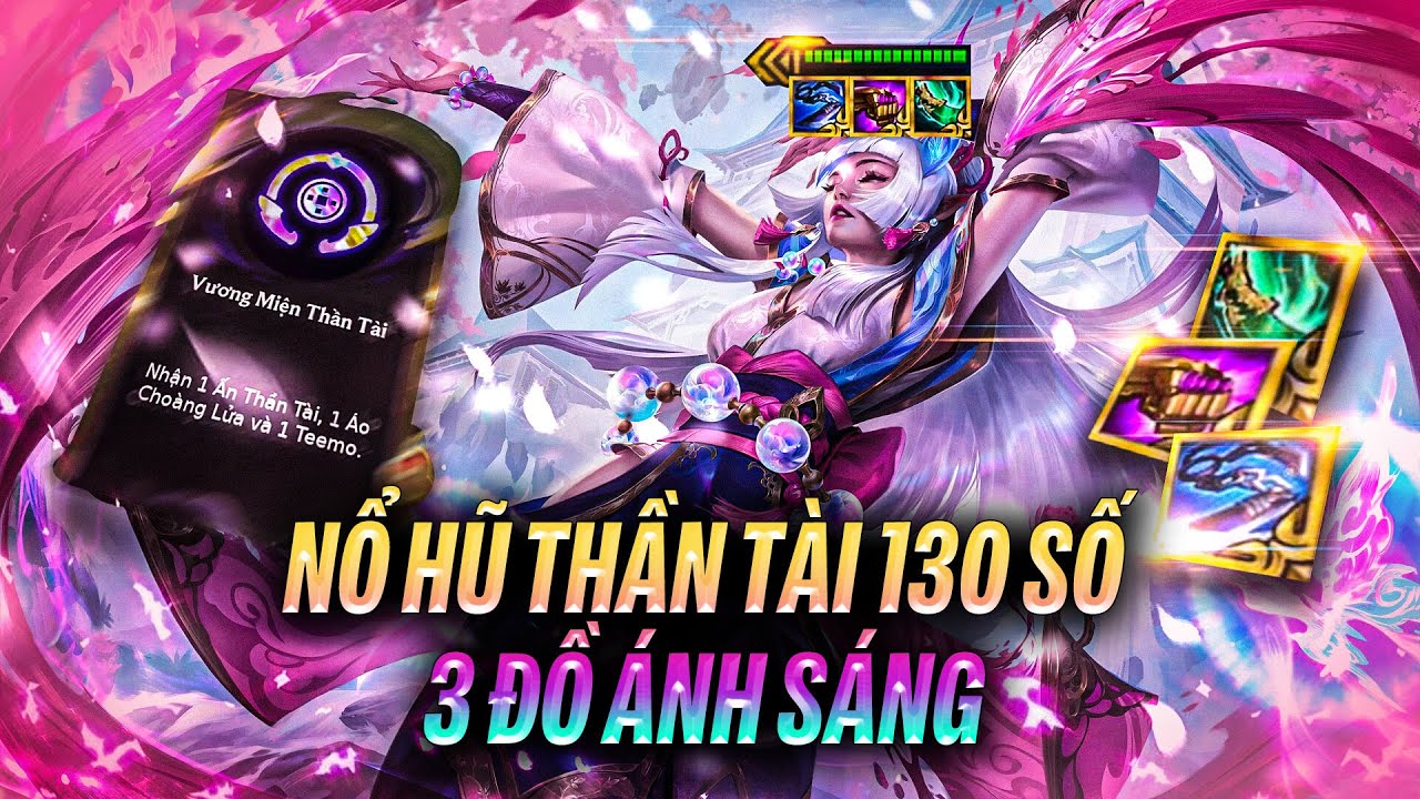 2.1 VƯƠNG MIỆN THẦN TÀI NỔ HŨ 130 SỐ VÀ 3 NÂNG CẤP ĐỒ ÁNH SÁNG | EM CHÈ