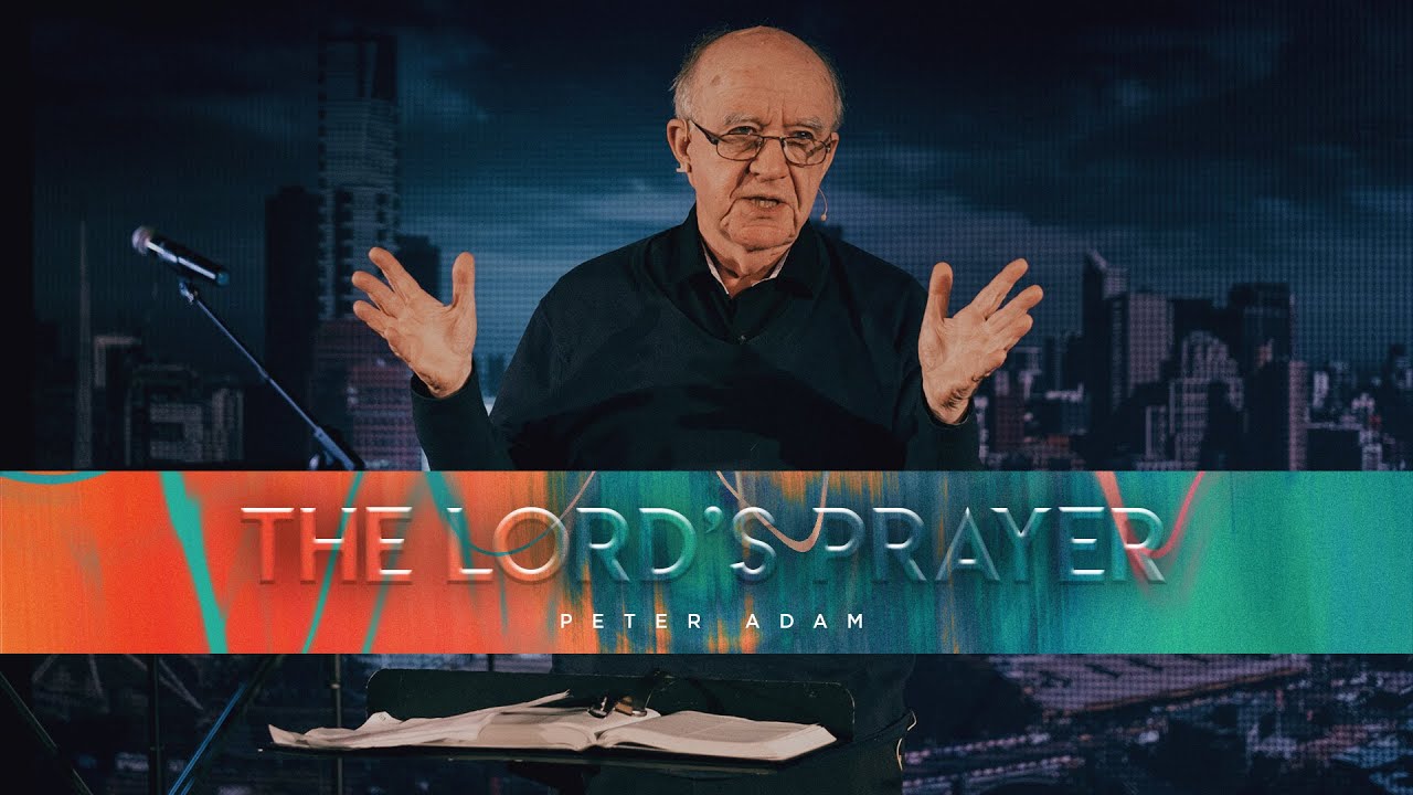 The Lord's Prayer | Peter Adam