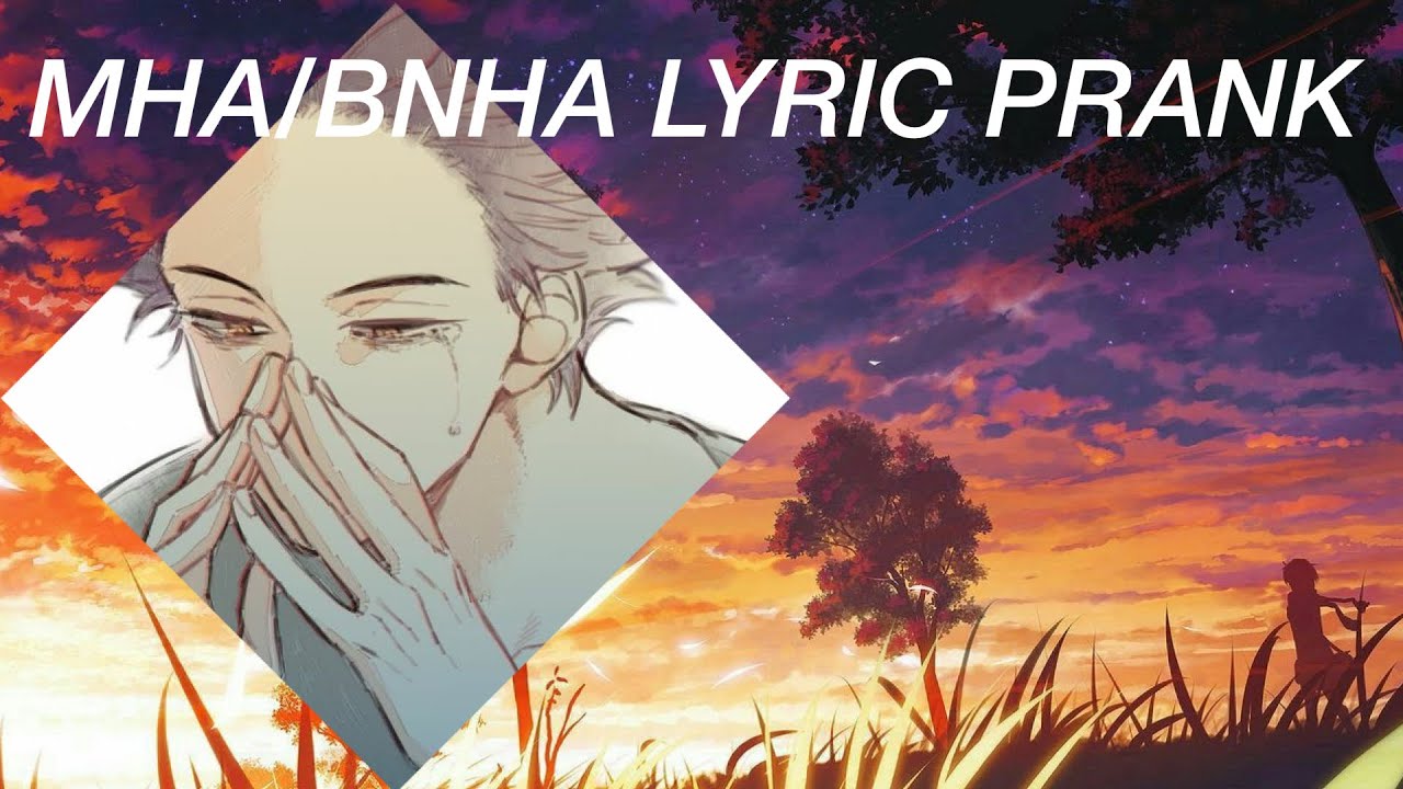 Mha/Bnha (Not?) Lyric Prank || Sad Todoroki?? (Part 3) || Unwell