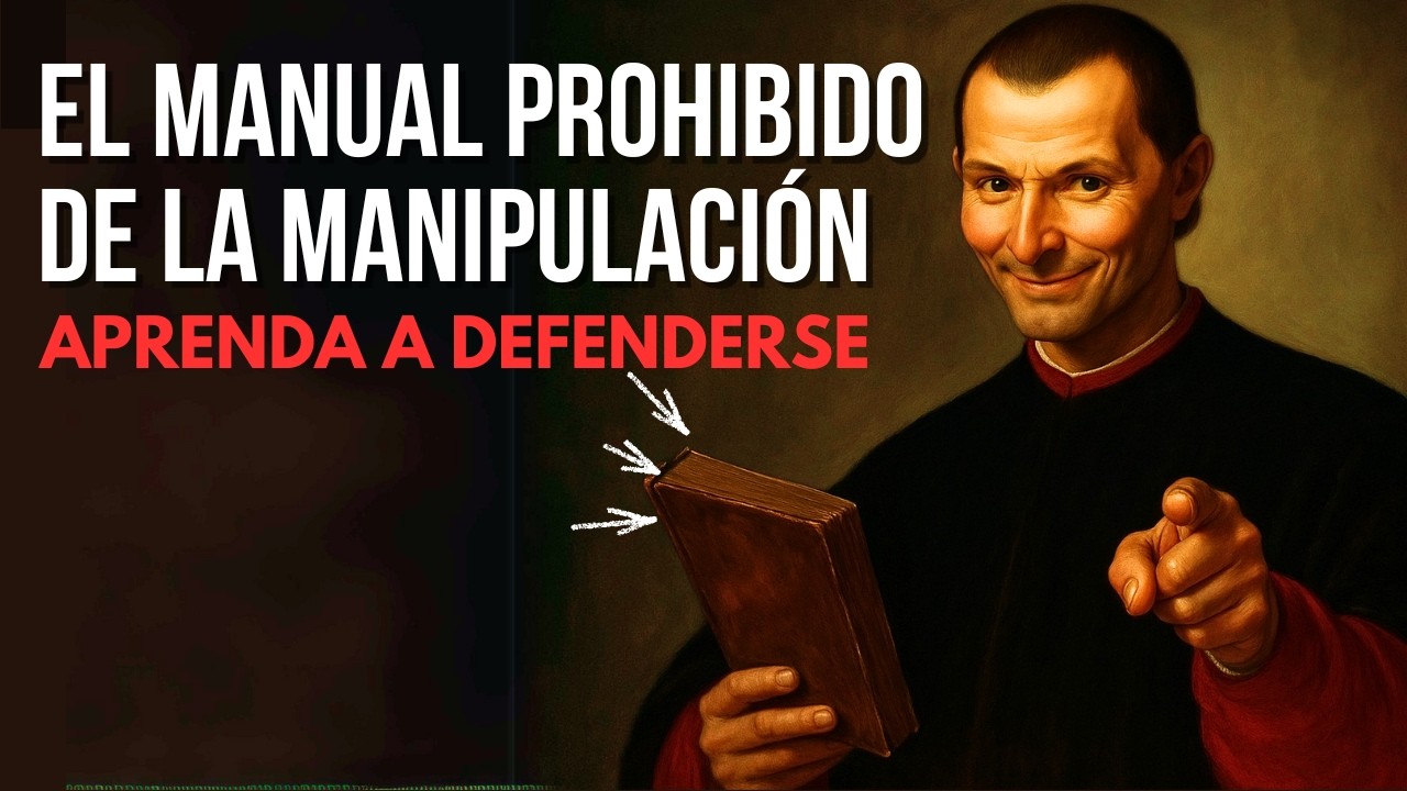 C&Oacute;MO MANIPULAR A CUALQUIER PERSONA | As&iacute; Te Controlan Sin Que Lo Notes | Maquiavelo