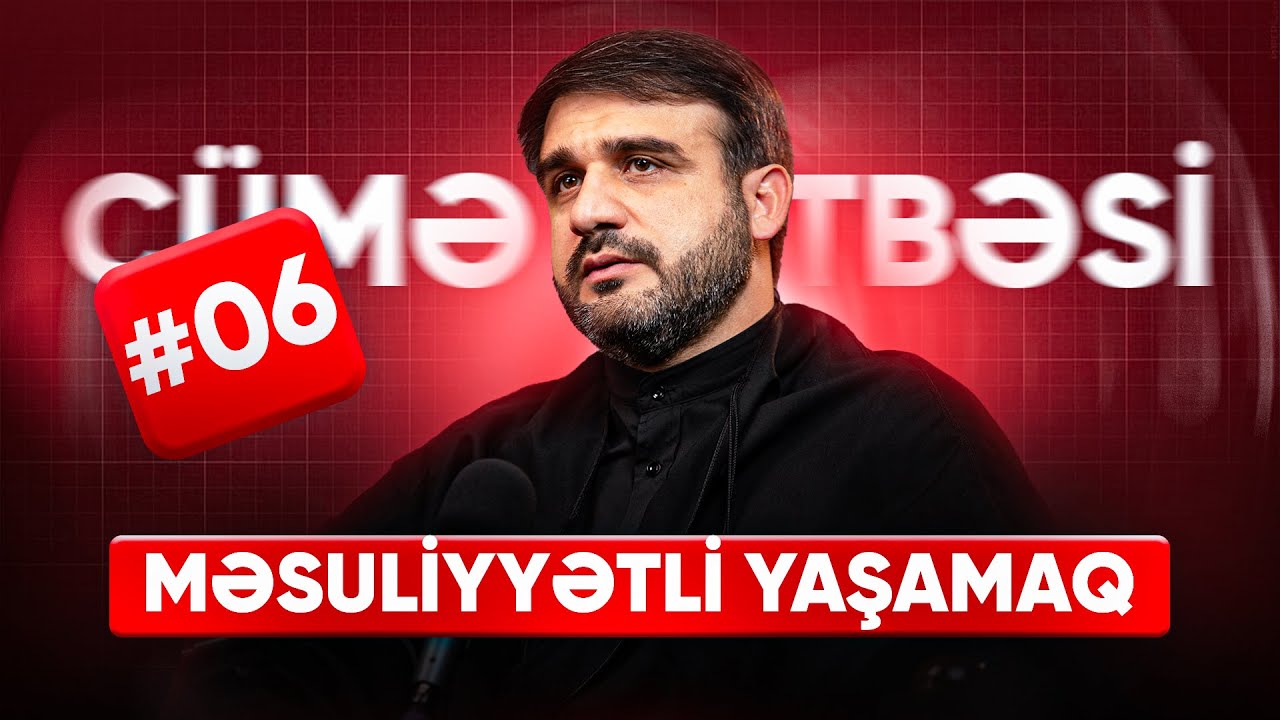 Niyə niyyət əməldən &uuml;st&uuml;nd&uuml;r ? | Hacı Ramil | C&uuml;mə x&uuml;tbəsi | Məsuliyyətli yaşamaq | 14.11.2025