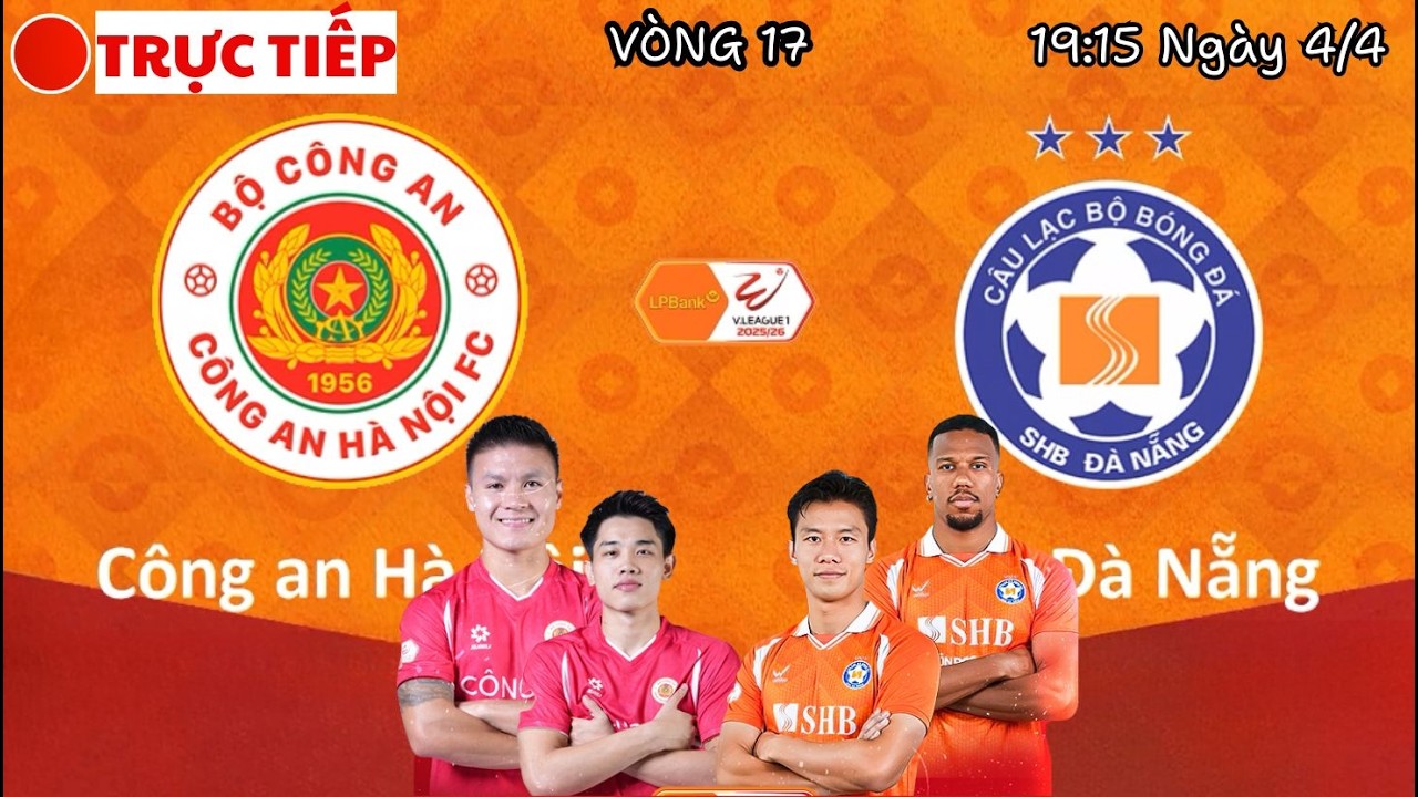 C&ocirc;ng An H&agrave; Nội vs SHB Đ&agrave; Nẵng | 19h15 ng&agrave;y 4/4 V.League 1 - V&ograve;ng 17 | Simulation Games Football