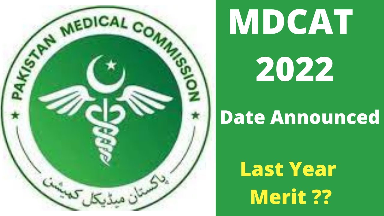 Date Announced by PMC::MDCAT Test Dates 2022 :: Official Announcement::MDCAT-2022 |Education with Ch