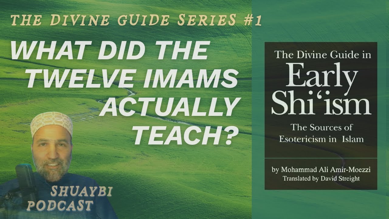 01 - Divine Guide Series: What Did The Twelve Imams Actually Teach?