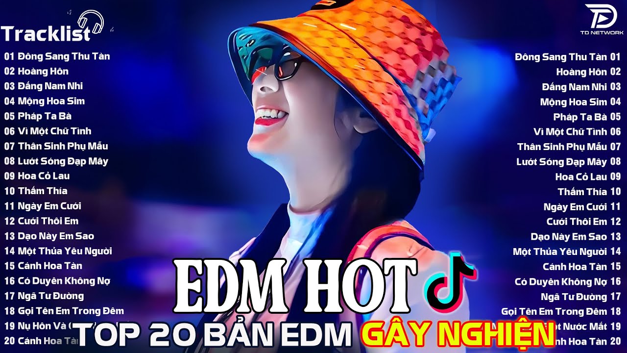 Top 20 Bản EDM Tiktok Gây Nghiện ♫ Đông Sang Thu Tàn Remix - BXH Nhạc Trẻ Remix Hot Trend Triệu View