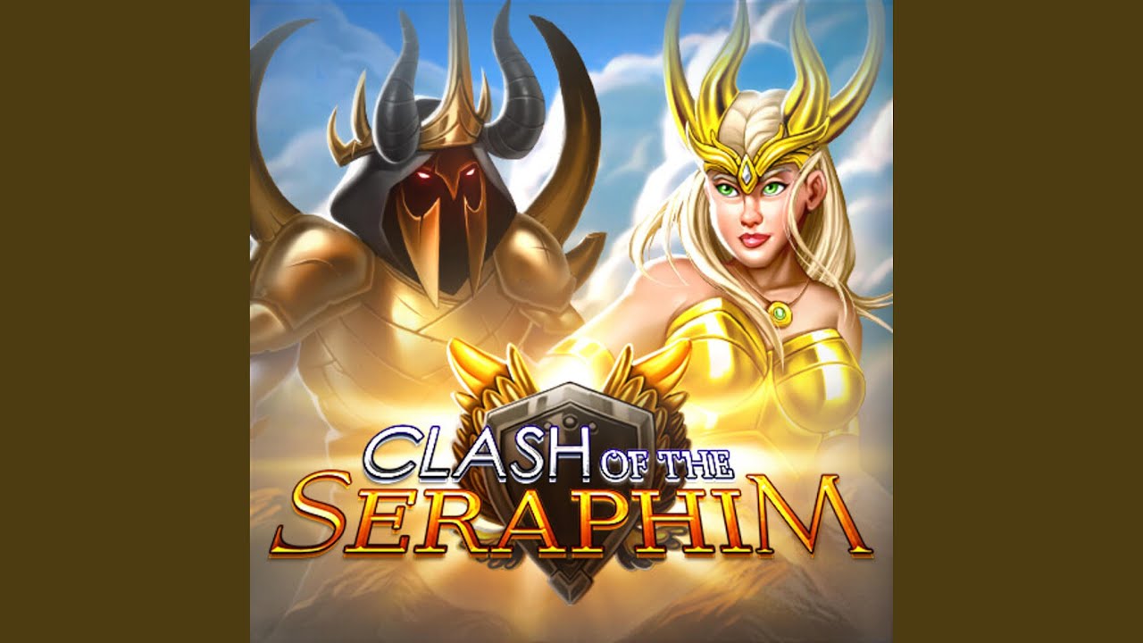 Clash of the Seraphim
