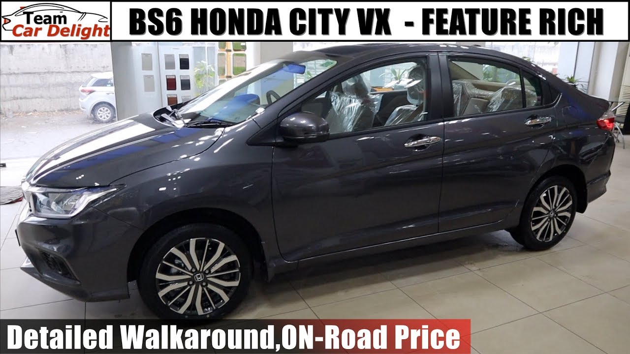 New Honda City VX Model BS6 Detailed Walkaround,On-Road Price | City VX Mt,Cvt 2020