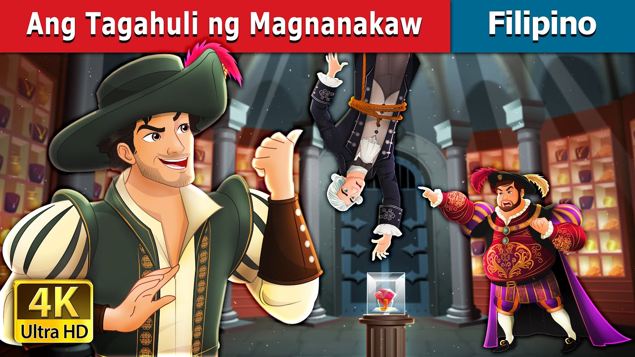 Ang Tagahuli ng Magnanakaw | The Thief Catcher Story in Filipino | @FilipinoFairyTales