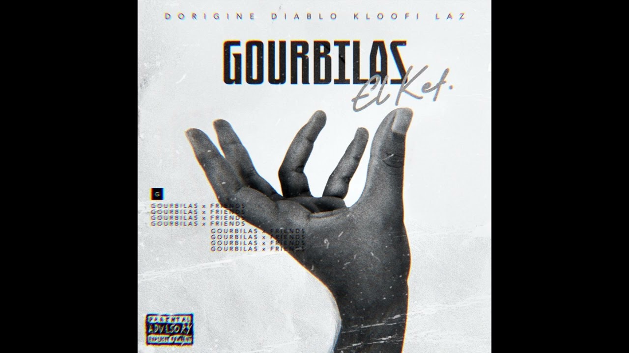 Gourbilas - El Kef (ft.Kloofi & Dorigine & Laz & Diablo)